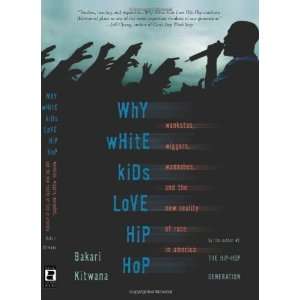  Why White Kids Love Hip Hop Wankstas, Wiggers, Wannabes 