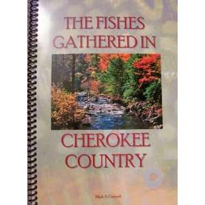   Gathered In Cherokee Country W/Bonus DVD Mark A. Cantrell Books