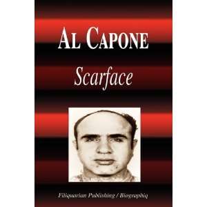    Al Capone   Scarface (Biography) (9781599860763) Biographiq Books