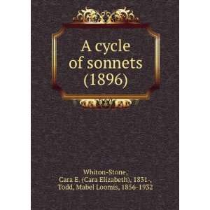  A cycle of sonnets (1896) (9781275278110) Cara E. (Cara 