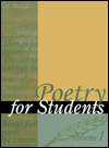 Poetry for Students Presenting Analysis, Context and Critism on 