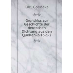   der deutschen Dichtung aus den Quellen 2 16 1 2 Karl Goedeke Books