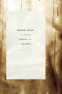   Broken Irish by Edward J. Delaney, Turtle Point Press 