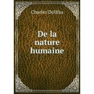  De la nature humaine Charles Dollfus Books
