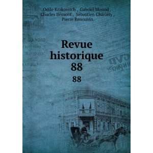  Revue historique. 88 Gabriel Monod , Charles BÃ©mont 