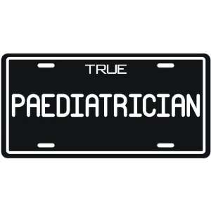  New  True Paediatrician  License Plate Occupations
