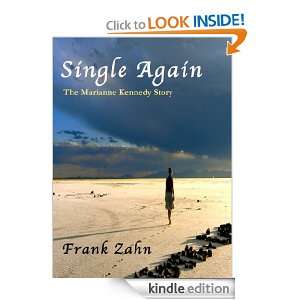 Single Again The Marianne Kennedy Story Frank Zahn  