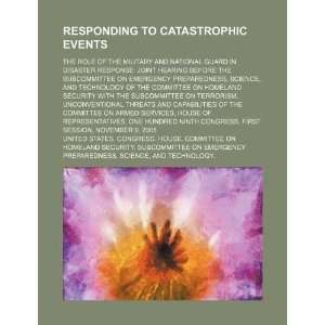  Responding to catastrophic events the role of the 