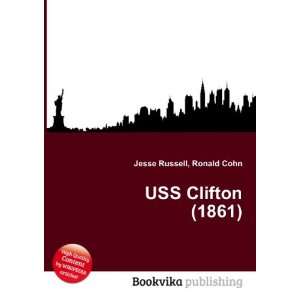  USS Clifton (1861) Ronald Cohn Jesse Russell Books