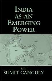 India As An Emerging Power, (0714653861), Sumit Ganguly, Textbooks 