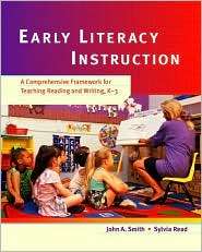Early Literacy Instruction A Comprehensive Framework for Teaching 