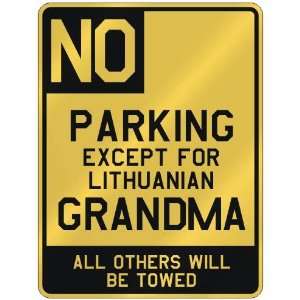   PARKING EXCEPT FOR LITHUANIAN GRANDMA  PARKING SIGN COUNTRY LITHUANIA