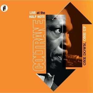    One Up, One Down Live At The Half Note John Coltrane Music