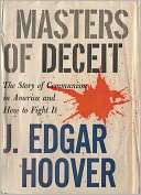   Masters Of Deceit by J Edgar Hoover, Ishi Press 
