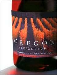 Oregon Viticulture, (0870715542), Edward Hellman, Textbooks   Barnes 