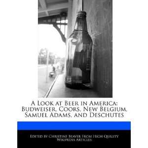  A Look at Beer in America Budweiser, Coors, New Belgium 