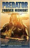 Predator Forever Midnight John Shirley