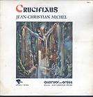 Jean Christian Michel Crucifixus LP VG+/NM Canada Riviera 70013