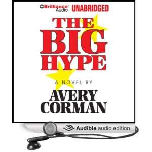   Big Hype (Audible Audio Edition) Avery Corman, David Colacci Books