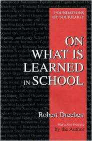 On What is Learned in School, (097195870X), Robert Dreeben, Textbooks 