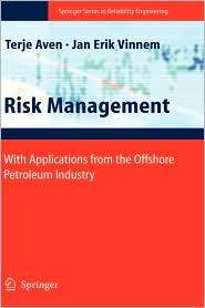 Risk Management With Applications From The Offshore Petroleum Industry 