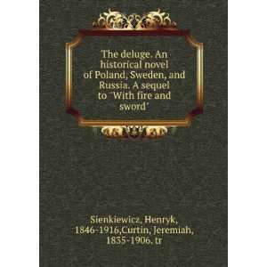   Henryk, 1846 1916,Curtin, Jeremiah, 1835 1906. tr Sienkiewicz Books
