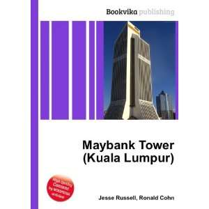    Maybank Tower (Kuala Lumpur) Ronald Cohn Jesse Russell Books