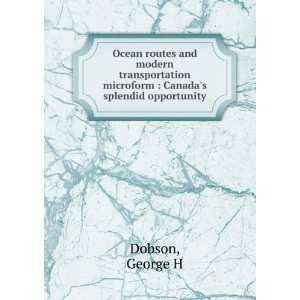  Ocean routes and modern transportation microform  Canada 