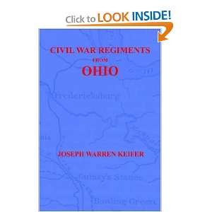Civil War Regiments from Ohio, 1861 1865 and over one million other 