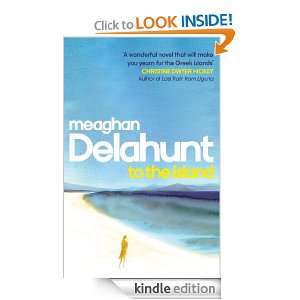 To the Island Meaghan Delahunt  Kindle Store