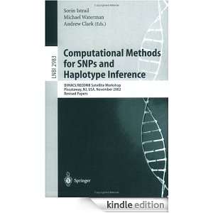 Computational Methods for SNPs and Haplotype Inference DIMACS/RECOMB 