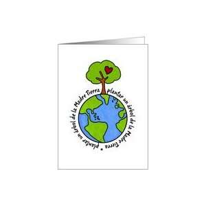  Earth Day   plant a tree for Mother Earth (spanish) Card 