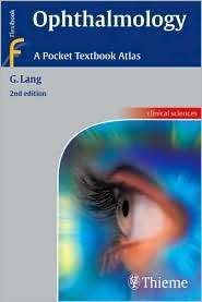 Ophthalmology A Pocket Textbook Atlas, (1588905551), Gerhard Klaus 