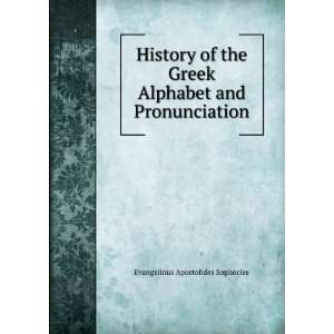 History of the Greek Alphabet and Pronunciation 