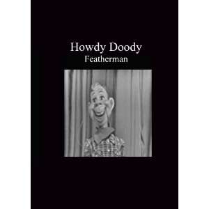  Howdy Doody   Featherman Movies & TV