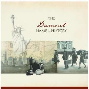  The Dumont Name in History Ancestry Books