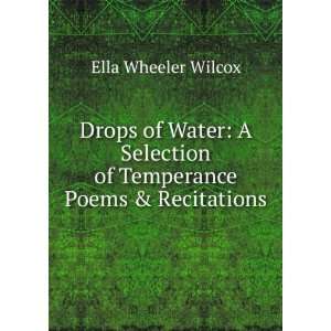   of Temperance Poems & Recitations Ella Wheeler Wilcox Books