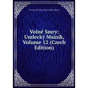  VolnÃ© Smry UmleckÃ½ MsÃ­nÃ­k, Volume 12 (Czech 