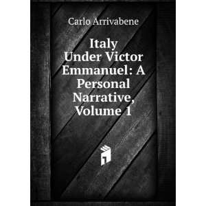   Emmanuel A Personal Narrative, Volume 1 Carlo Arrivabene Books