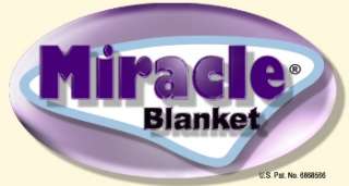   advertising. This Amazing Miracle Blanket is even in the Pediatric
