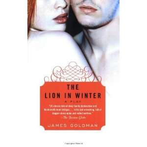    The Lion in Winter A Play [Paperback] James Goldman Books