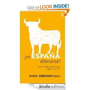 Es España diferente? (Taurus Historia) (Spanish Edition) Nigel 