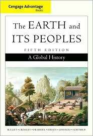 Cengage Advantage Books The Earth and Its Peoples, Complete 