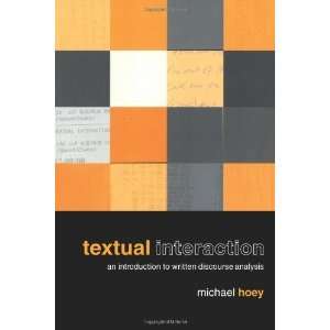  Textual Interaction An Introduction to Written Discourse Analysis 