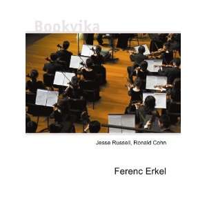  Ferenc Erkel Ronald Cohn Jesse Russell Books