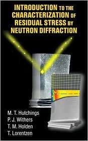 Introduction to Characterization of Residual Stress by Neutron 