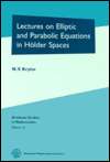 Lectures on Elliptic and Parabolic Equations in Holder Spaces 