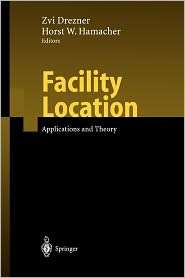 Facility Location Applications and Theory, (3540213457), Zvi Drezner 