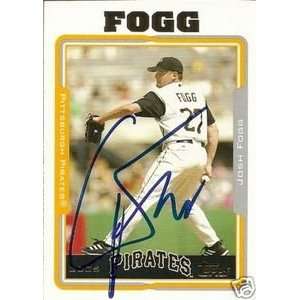  Josh Fogg Signed Pittsburgh Pirates 2005 Topps Card 