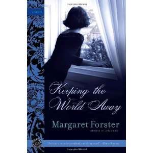   Keeping the World Away A Novel [Paperback] Margaret Forster Books